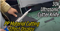 Demostración del efecto del cuchillo de corte ultrasónico de 30 kHz en el corte de materiales de PP